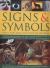 Signs and Symbols: What They Mean and How We Use Them : A Fascinating Visual Examination of How Signs and Symbols Developed As a Means of Communication Throughout History in Art, Religion, Psychology, Literature and Everyday Life