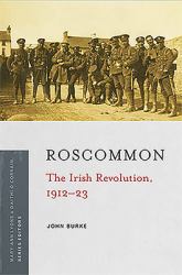 Roscommon : The Irish Revolution, 1912-23