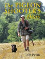 The Pigeon Shooter's Diary