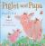 Piglet and Papa Piglet and Papa