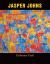 Jasper Johns : Abstract Truth in Iconic Form Jasper Johns : Abstract Truth in Iconic Form