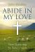 Abide in My Love : More Divine Help for Today's Needs