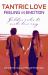 Tantric Love: Feeling vs Emotion : Golden Rules to Make Love Easy