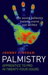 Palmistry: From Apprentice To Pro In 24