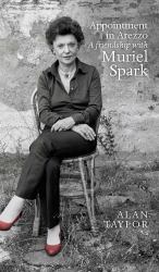 Appointment in Arezzo : A Friendship with Muriel Spark