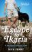 Escape to Ikaria : All at Sea in the Aegean
