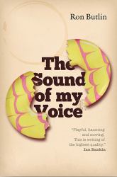 The Sound of My Voice : Winner of Prix Millepages and Prix Lucioles, Both for Best Foreign Novel