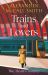 Trains and Lovers : 'writing As Warm As Cocoa - Exceedingly Good' - the Times