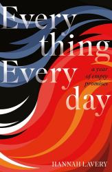 Everything Everyday : A Year of Empty Promises