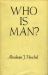 Who Is Man?
