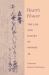 Heart's Flower : The Life and Poetry of Shinkei