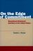 On the Edge of Commitment : Educational Attainment and Race in the United States