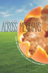 Across Meridians : History and Figuration in Karen Tei Yamashita's Transnational Novels