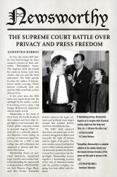 Newsworthy : The Supreme Court Battle over Privacy and Press Freedom
