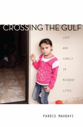 Crossing the Gulf : Love and Family in Migrant Lives