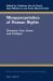 Misappropriation of Human Rights : Elements, Fora, Actors and Critiques