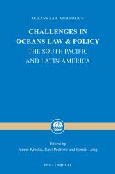 Challenges in Oceans Law and Policy : The South Pacific and Latin America