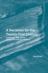 A Socialism for the Twenty-First Century : Towards the 'Full and Free Development of Every Individual'