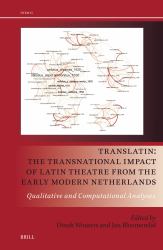 TransLatin: the Transnational Impact of Latin Theatre from the Early Modern Netherlands : Qualitative and Computational Analyses