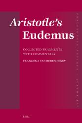 Aristotle's Eudemus: Collected Fragments with Commentary