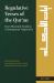 Regulative Verses of the Qurʾan : From Historical Trends to Contemporary Trajectories