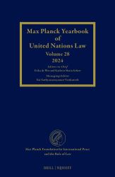 Max Planck Yearbook of United Nations Law, Volume 28 (2024)