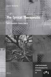 The Cynical Therapeutic: Self-Concern Gone Awry