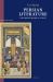 Persian Literature, a Bio-Bibliographical Survey