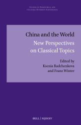 China and the World : New Perspectives on Classical Topics