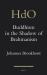 Buddhism in the Shadow of Brahmanism
