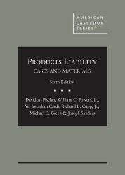 Products Liability, Cases and Materials