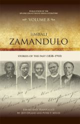 Iimbali Zamandulo : Stories of the Past (1838-1910)