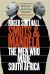 Smuts and Mandela : The Men Who Made South Africa