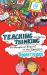Teaching Thinking : Philosophical Enquiry in the Classroom
