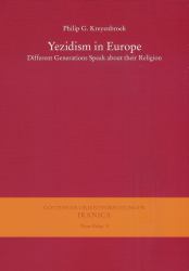 Yezidism in Europe : Different Generations Speak about Their Religion / in Collaboration with Z. Kartal, Kh. Omarkhali, and Kh. Jindy Rashow