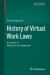History of Virtual Work Laws : A History of Mechanics Prospective