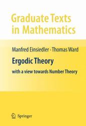 Ergodic Theory : With a View Towards Number Theory