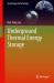 Underground Thermal Energy Storage Underground Thermal Energy Storage