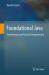 Foundational Java : Key Elements and Practical Programming