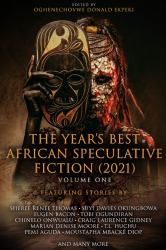 The Year�s Best African Speculative Fiction (2021)