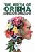 Birth of Orisha Birth of Orisha