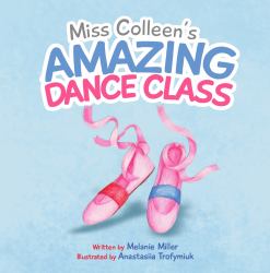 Miss Colleen's Amazing Dance Class