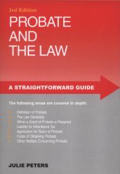 A Straightforward Guide to Probate and the Law