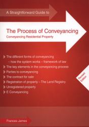 A Straightforward Guide to the Process of Conveyancing : Revised Edition