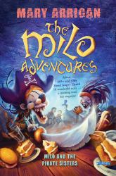 Milo and the Pirate Sisters : The Milo Adventures: Book 3