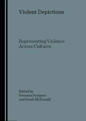 Violent Descriptions : Representing Violence Across Cultures
