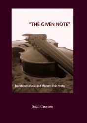 The Given Note : Traditional Music and Modern Irish Poetry