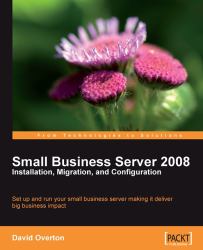 Small Business Server 2008 : Installation, Migration, and Configuration