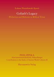 Goliath's Legacy : Philistines and Hebrews in Biblical Times