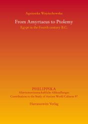 From Amyrtaeus to Ptolemy : Egypt in the Fourth Century B. C.